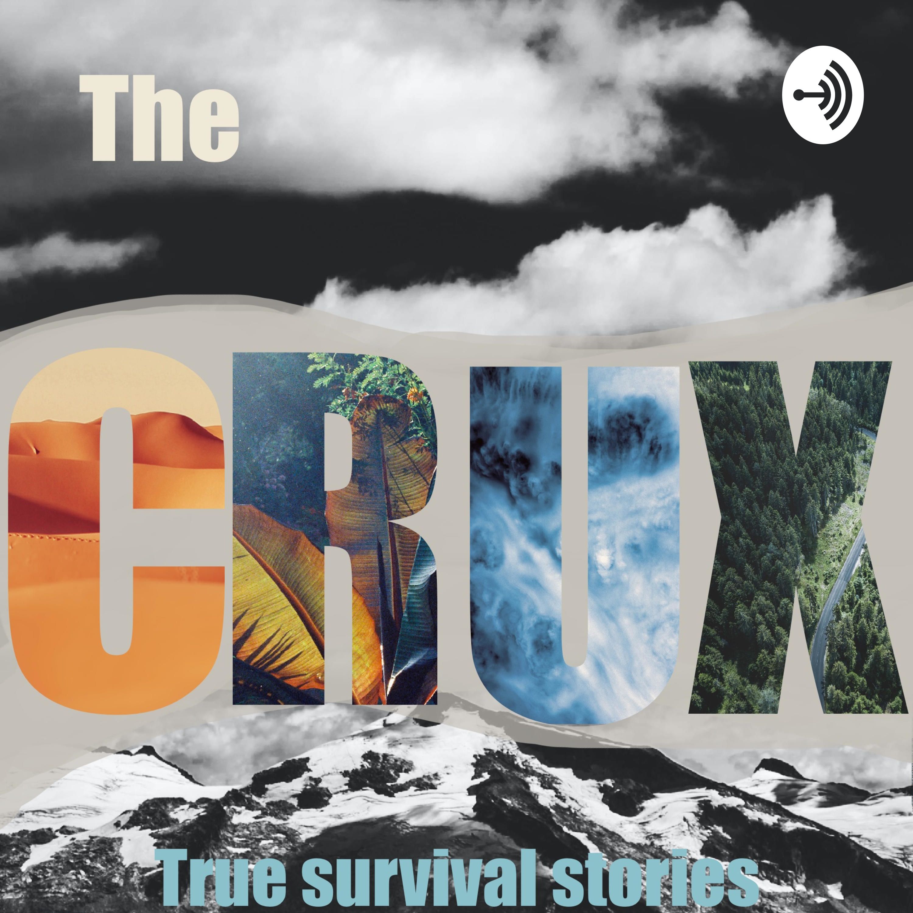 Podcast The CRUX: True Survival Stories
